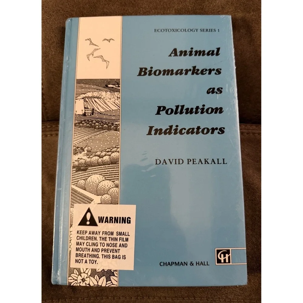 Animal Biomarkers as Pollution Indicators by David B Peakall: New